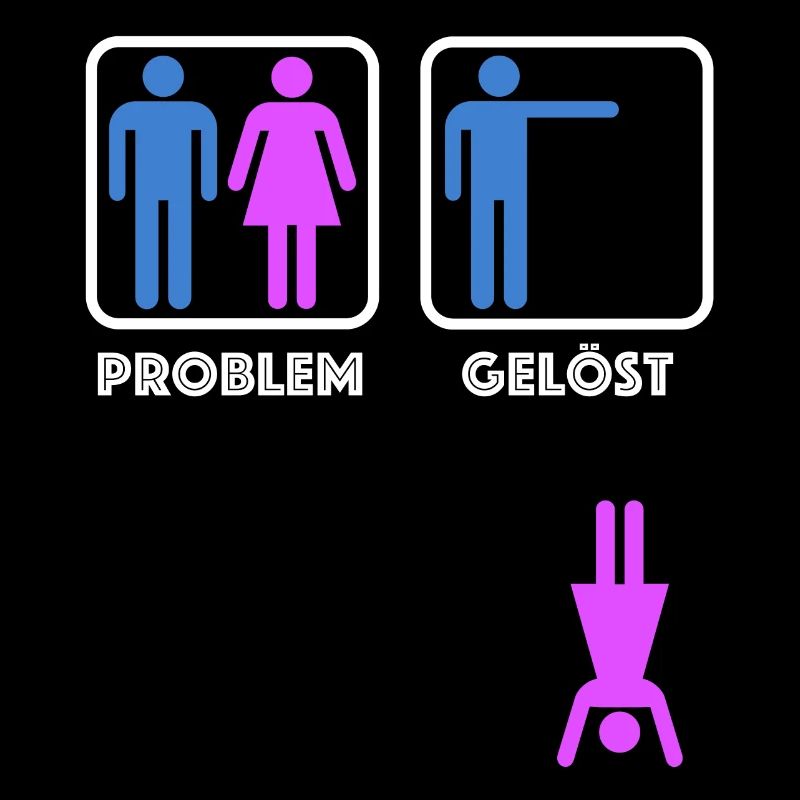 Problem gelöst | lustige Sprüche, Sarkasmus
