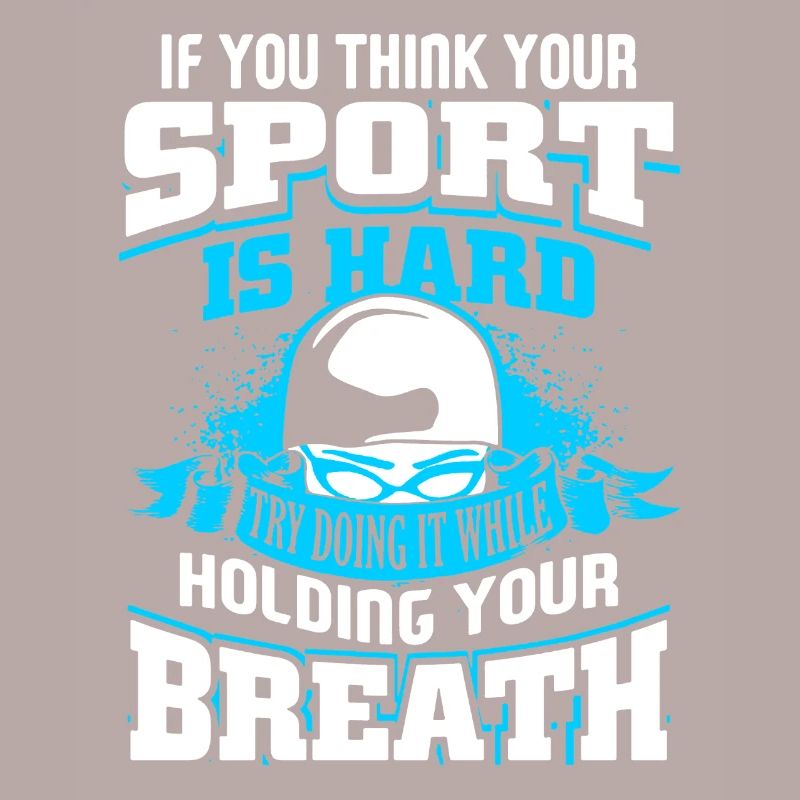 Swimming Try Doing It While Holding Your Breath