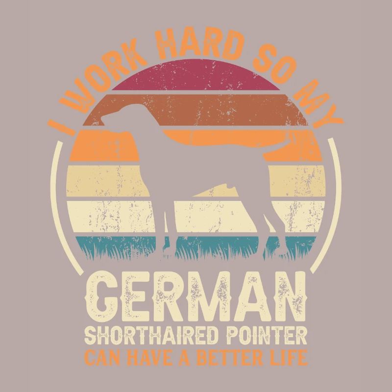 Hard Work - Retro German Pointer