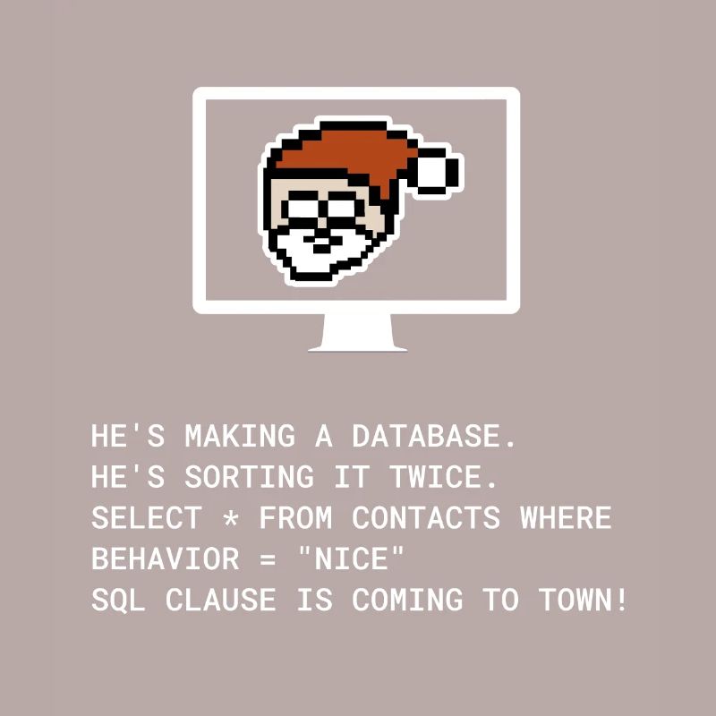 Cadeau informatique programmeur Noël SQL Clause