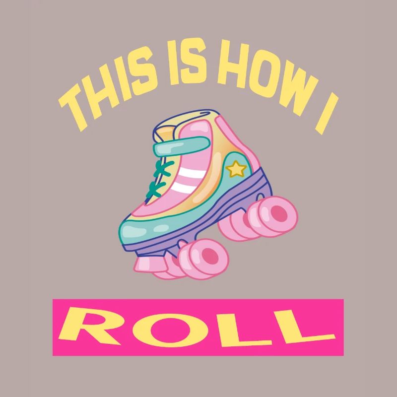 C'est comme ça que je roule Rollerskates Rollerskating