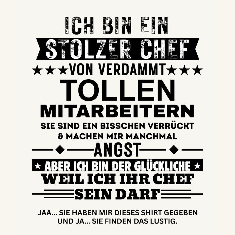 Stolzer Chef von tollen Mitarbeitern Geschenk