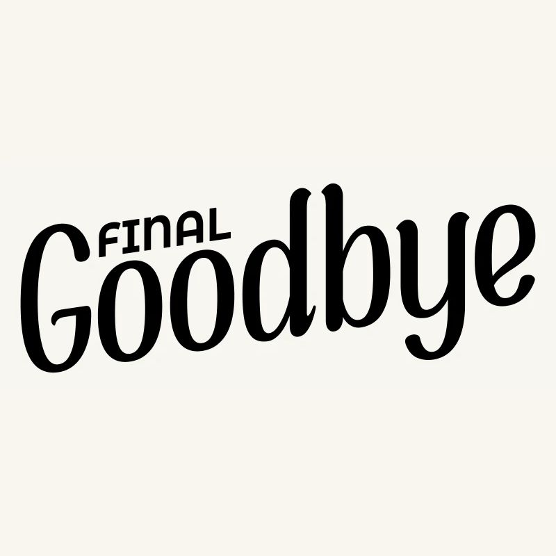 Final Goodbye