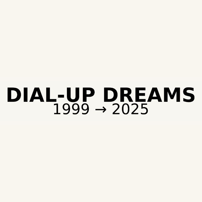 DIAL-UP DREAMS