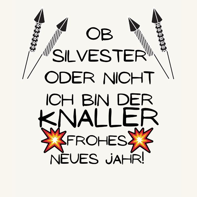 Ob Silvester Oder Nicht Ich bin Der Knaller 2021