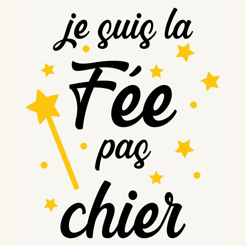 Je suis la Fée pas chier !
