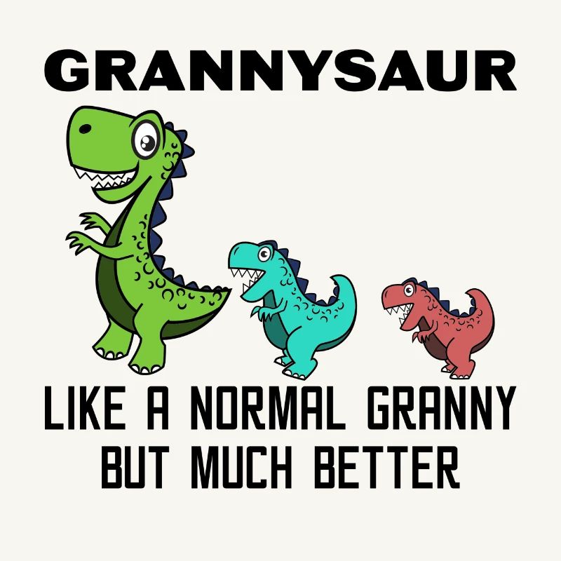 Lustig Großmutter Oma Dinosaurier Statement