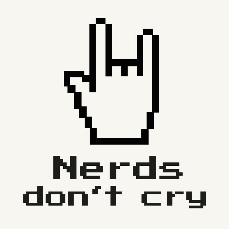 Nerds don't cry! nerdy, IT, EDV, Programmierer