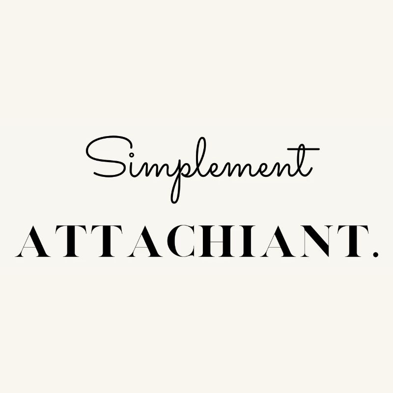 Simplement attachiant