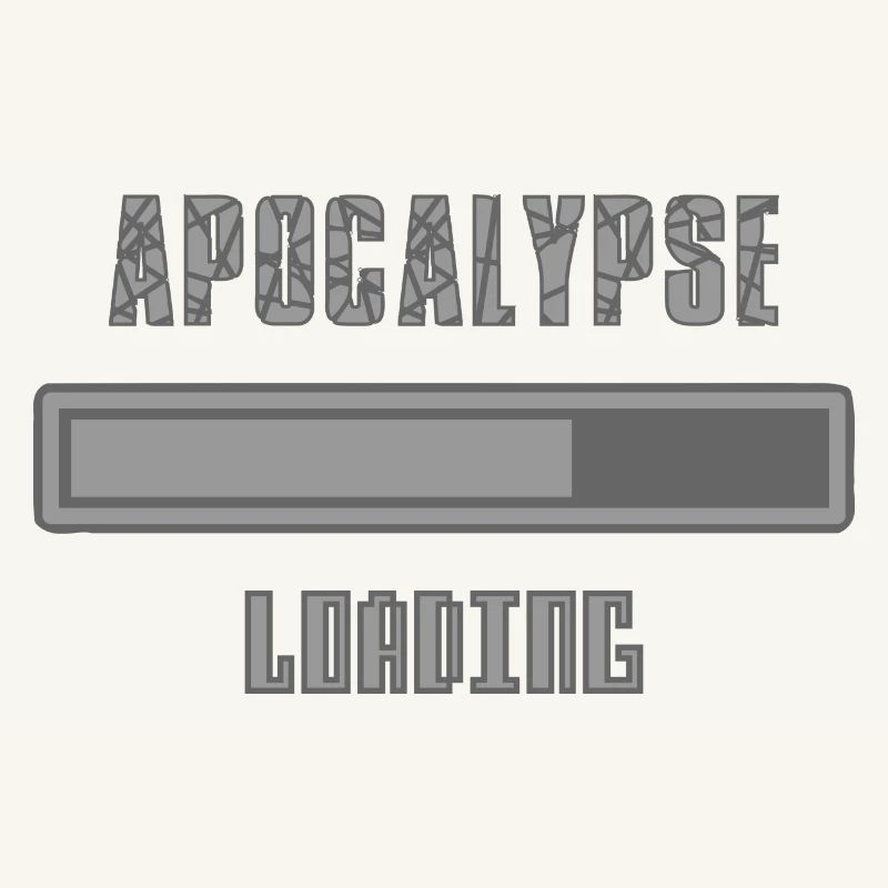 Apocalypse is loading Loading gift idea