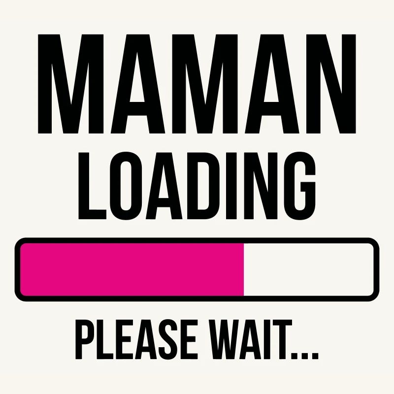 Maman loading... Please Wait - Future Mère