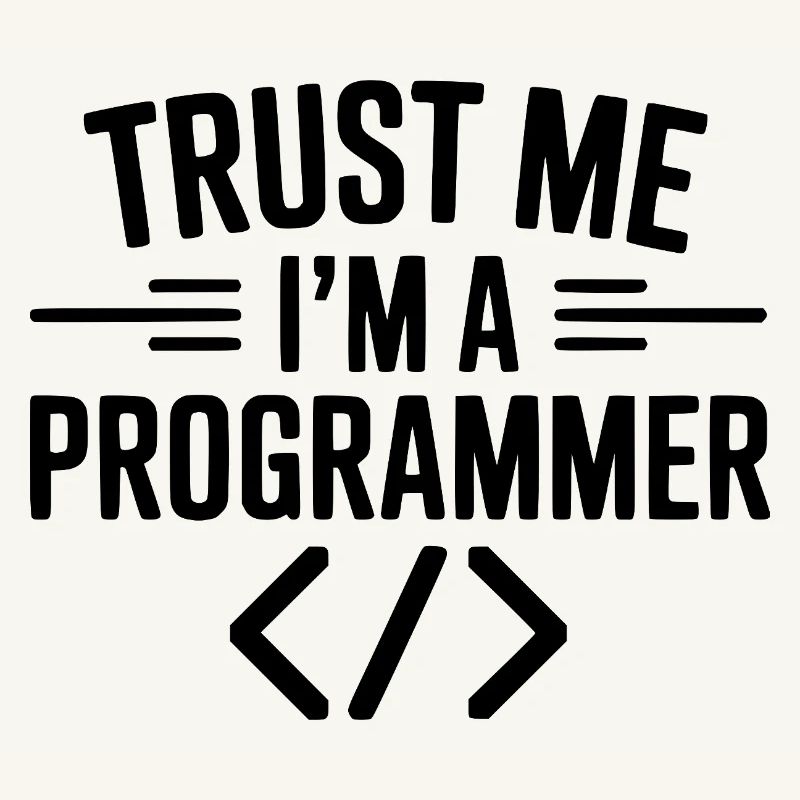 Vertrau mir, ich bin Programmiererin