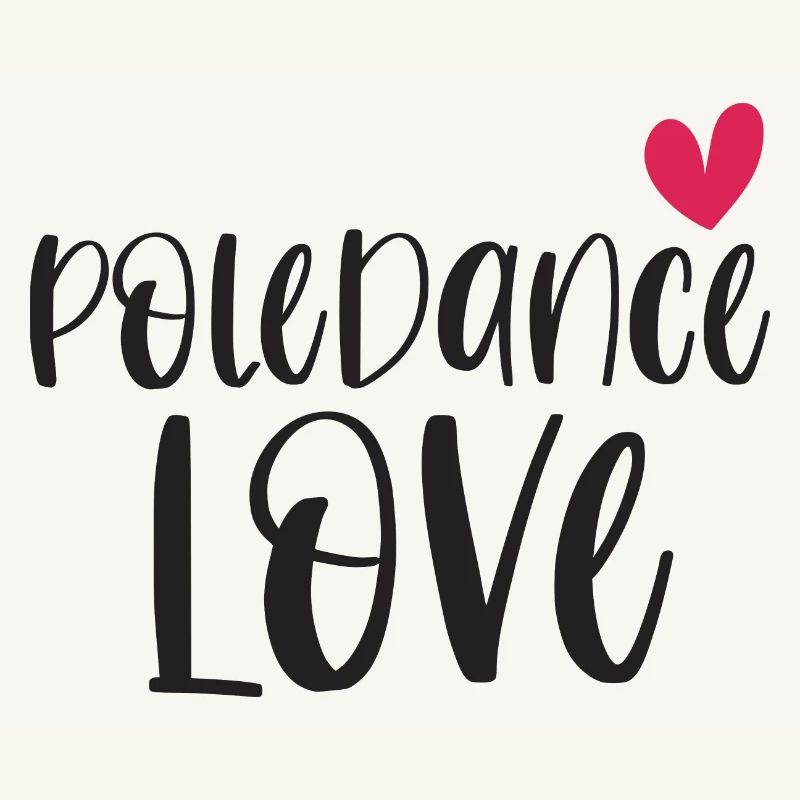Pole Dance Dancer Poledancing Love Gift