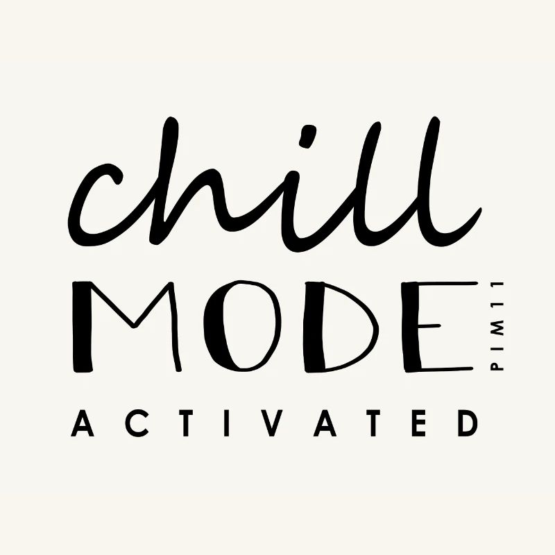 Chill Mode