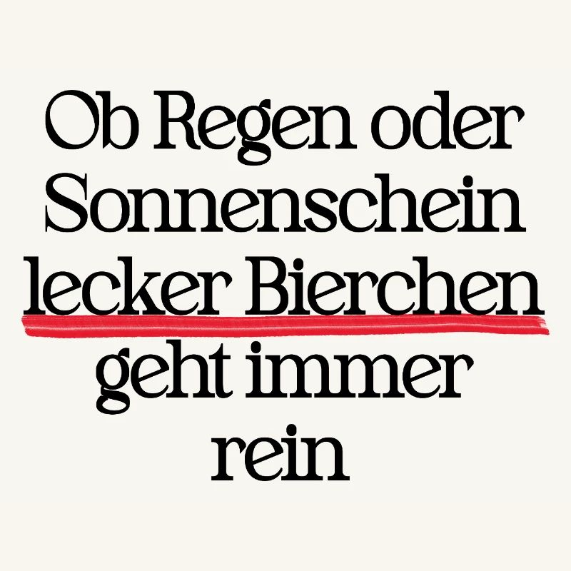 Ob Regen oder Sonne lecker Bierchen geht immer