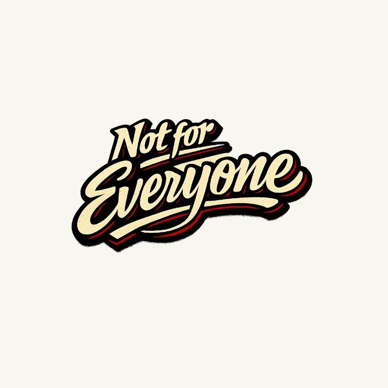 Not for Everyone Retro Script Tee