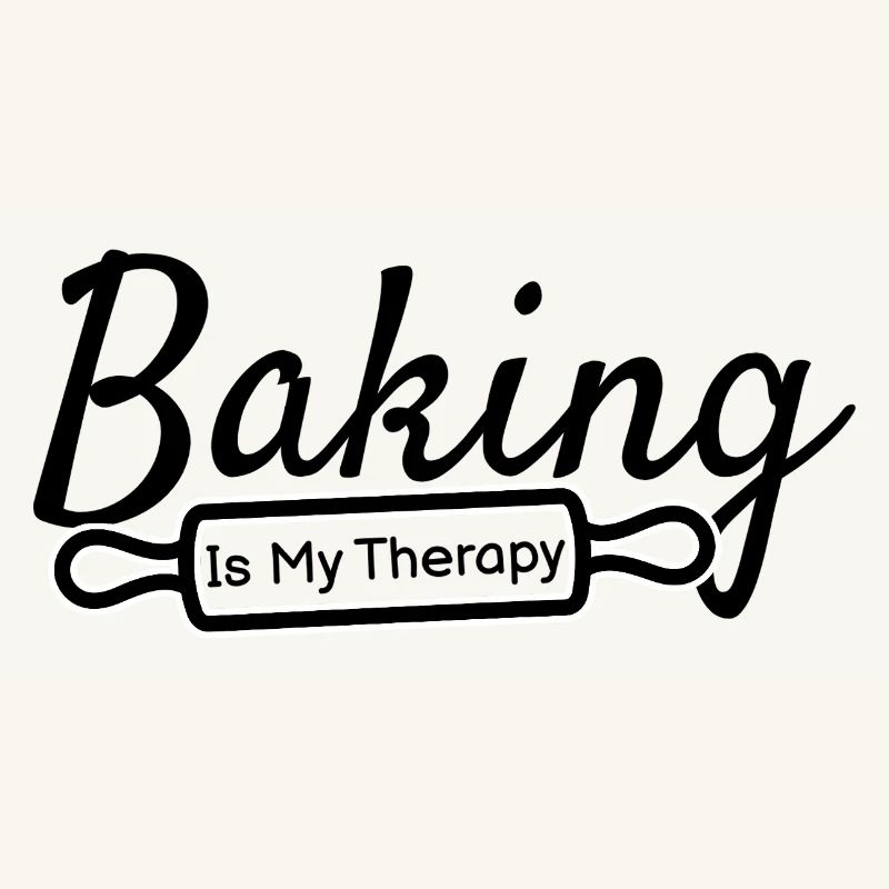 Baking Is My Therapy – Baking Saying