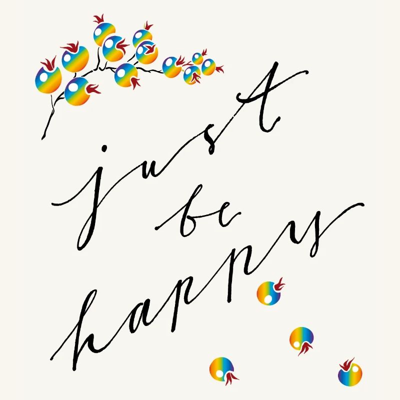 Soyez simplement heureux