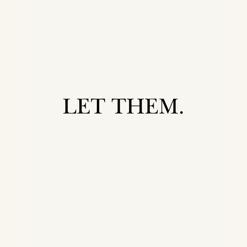 LET THEM