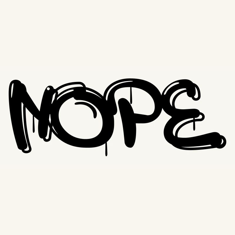 Nope mit Graffiti oder Sprayer Schrift