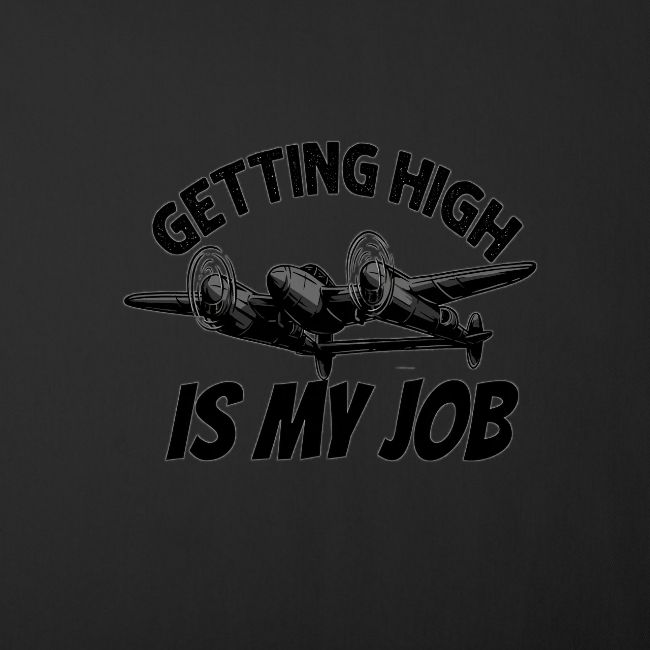 Getting high is my job