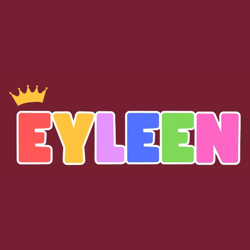 Eyleen! Customizable