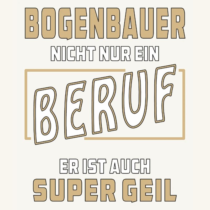 BOGENBAUER NICHT NUR EIN BERUF
