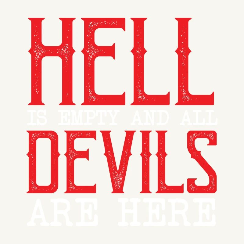 Hell is empty and all the devils are here