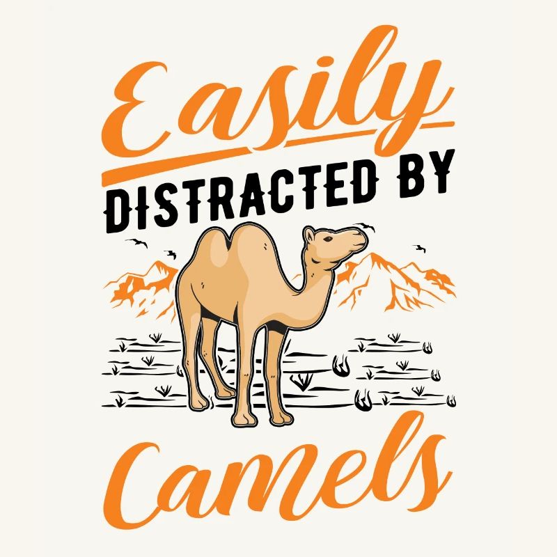 Easily distracted by Camels Großkamel Kamel