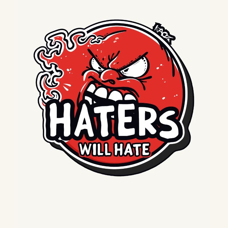 Haters Will Hate