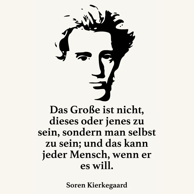 Kierkegaard: Das Große ist nicht, dieses oder jen