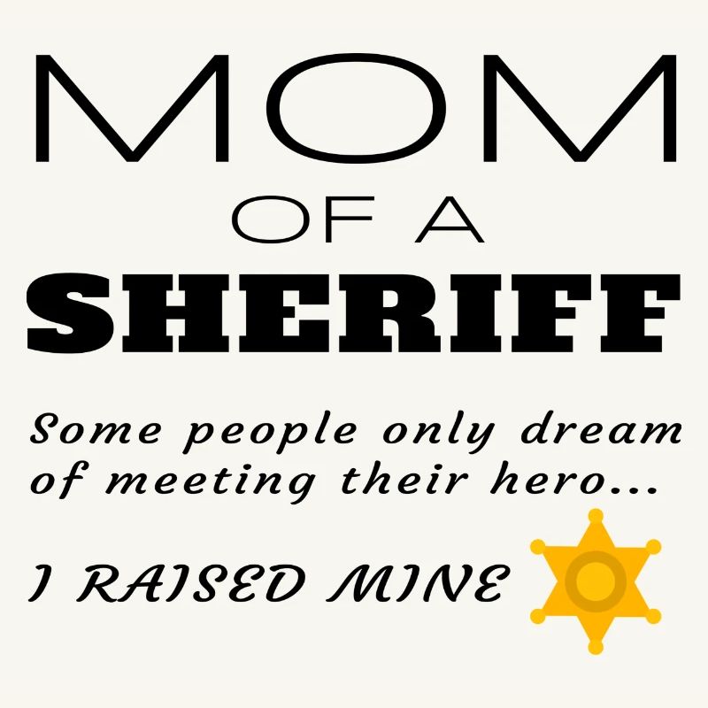 Stolze Mutter einer Sheriff-Mutter Geschenk mit Abzeichen