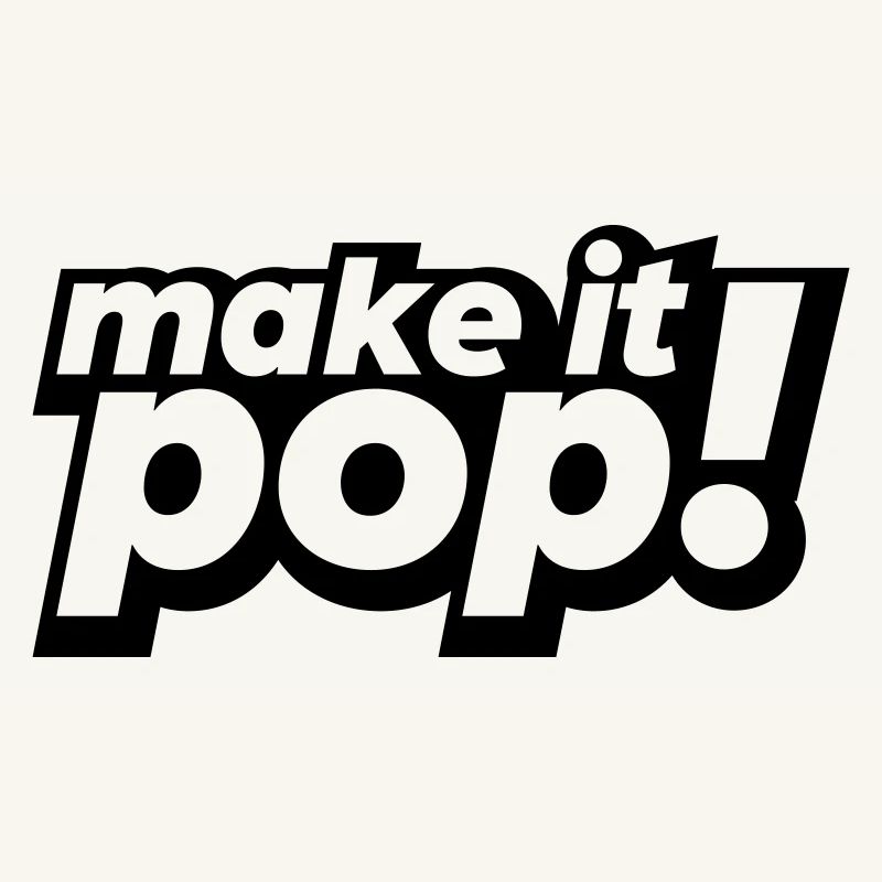 make it pop