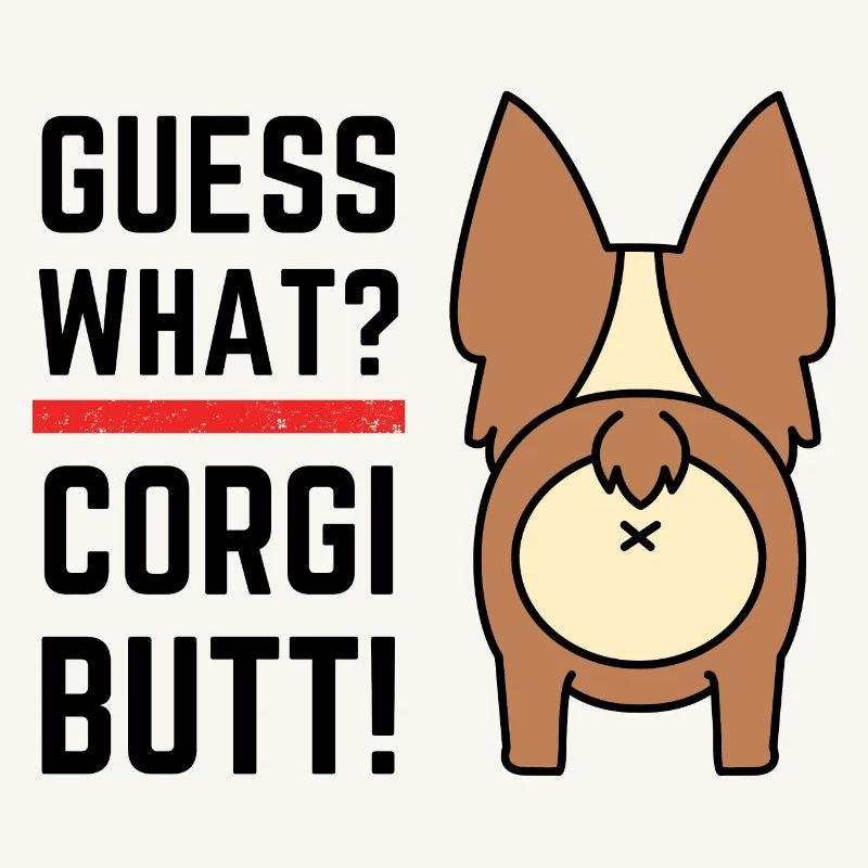 Devinez ce que Corgi Butt, Dog Lover Print
