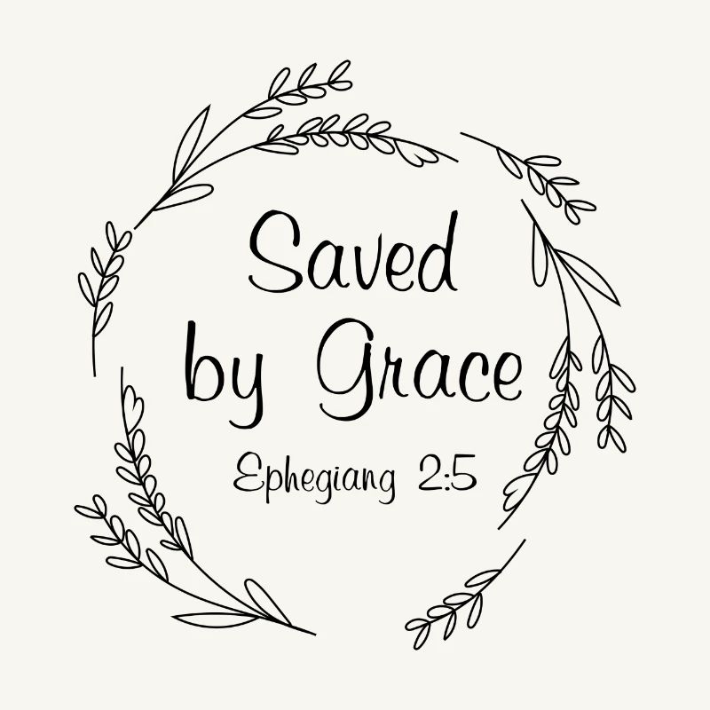 Saved by Grace Jesus Faith Geschenk Glaube