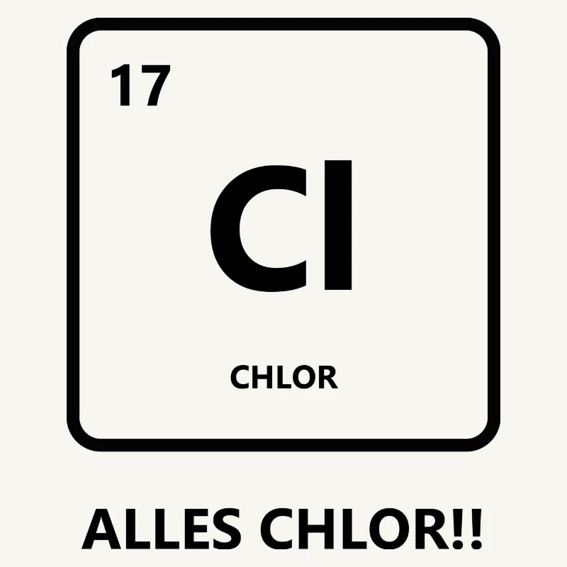 Alles Chlor oder was?