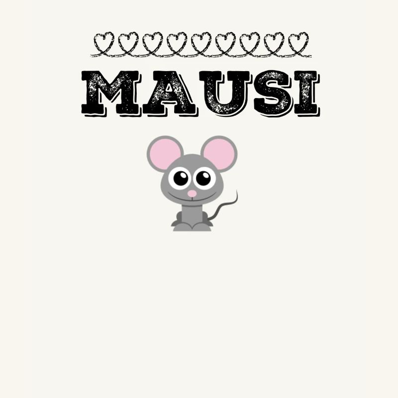 Mausi Maus Mäuschen