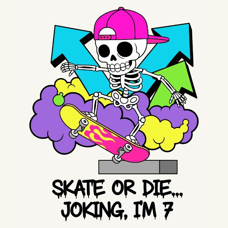 Skate oder stirb, scherzhaft, ich bin 7.