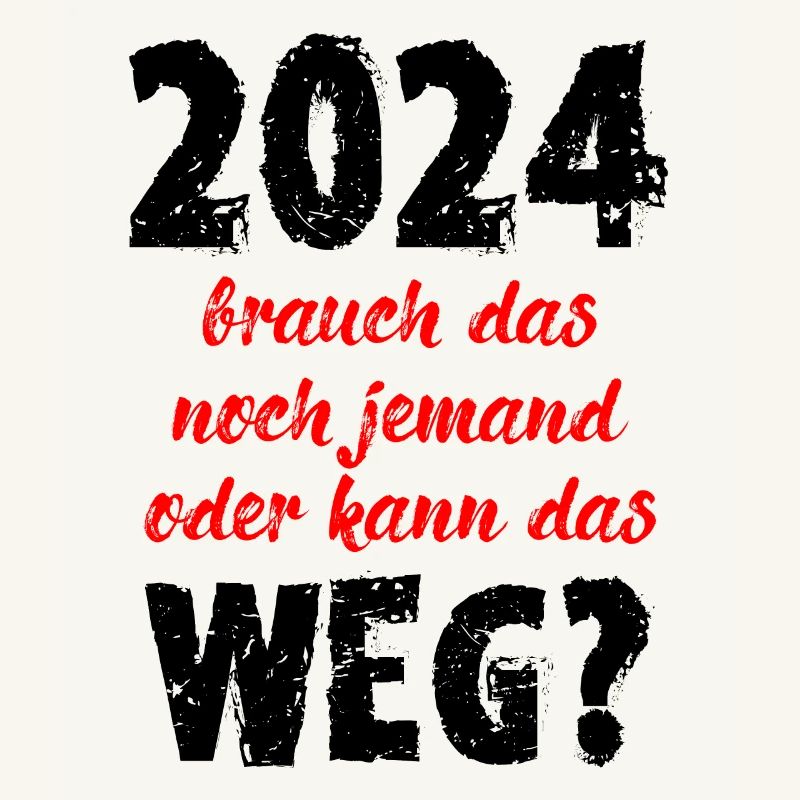 2024 Brauch Das Noch Jemand Oder Kann Das Weg Fun