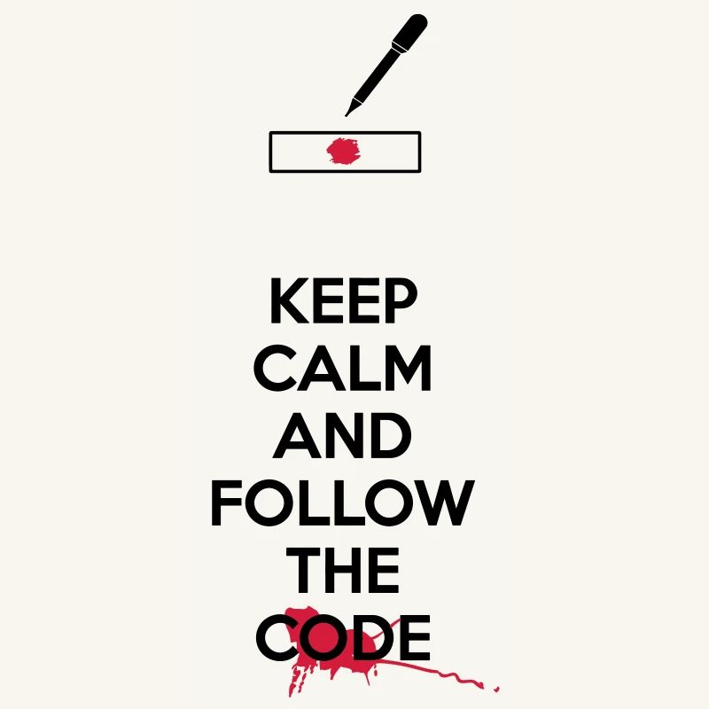 Dexter - Keep Calm And Follow The Code Black