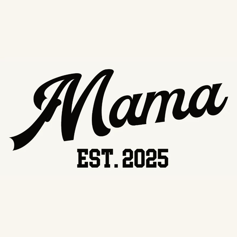 Mama 2025 Erster Muttertag Ich Werde Mutter Mom