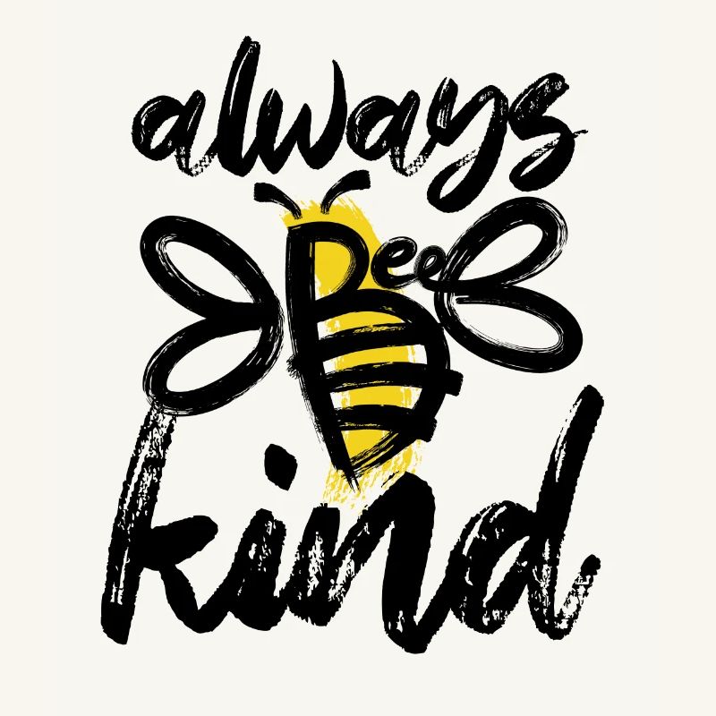 Always Be Nice - Bee - Abstract - Graphic Art