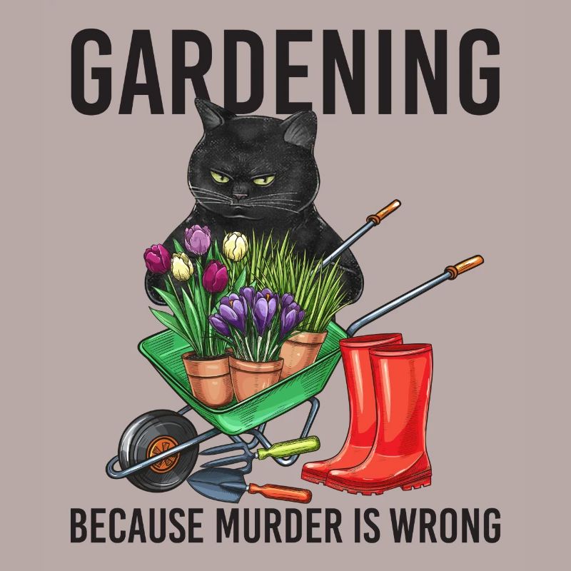 Gardening Because Murder Is Wrong