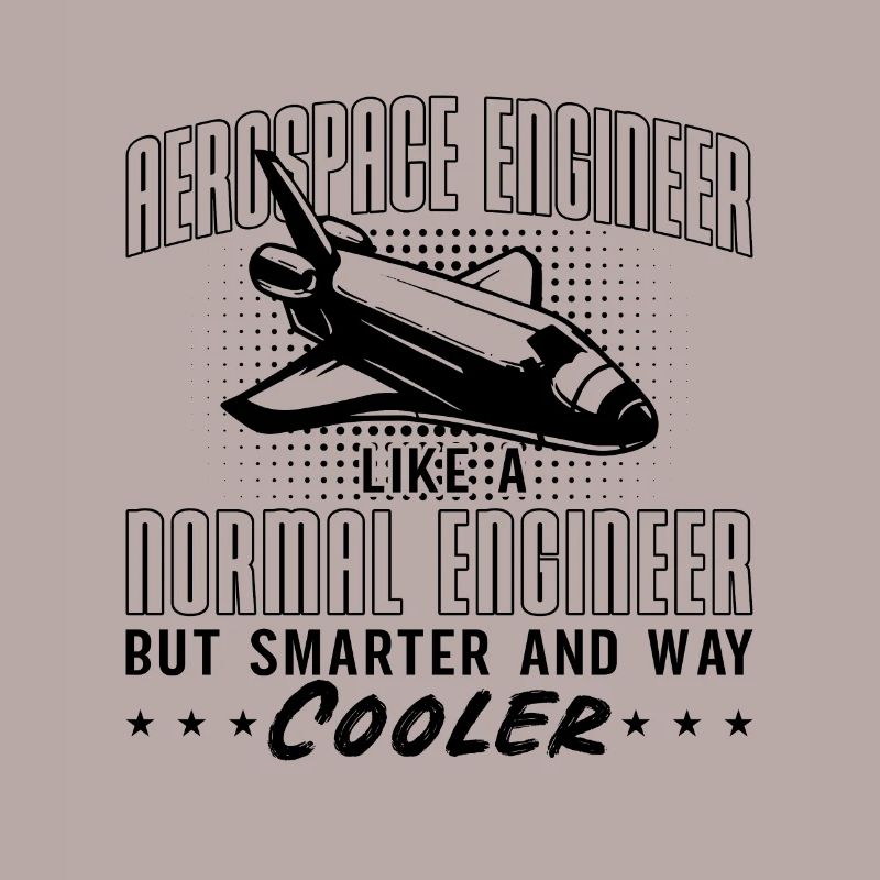 Aerospace Engineer Like A Normal Space Engineering