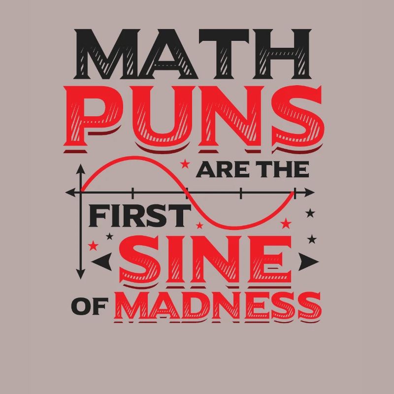 Math teacher, math student, math puns