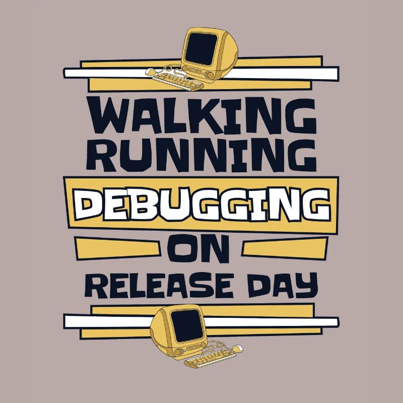 Walking Running Debugging Release Day Coder