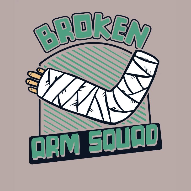 Broken Arm Squad Broken Arm Leg Broken Bone Bone