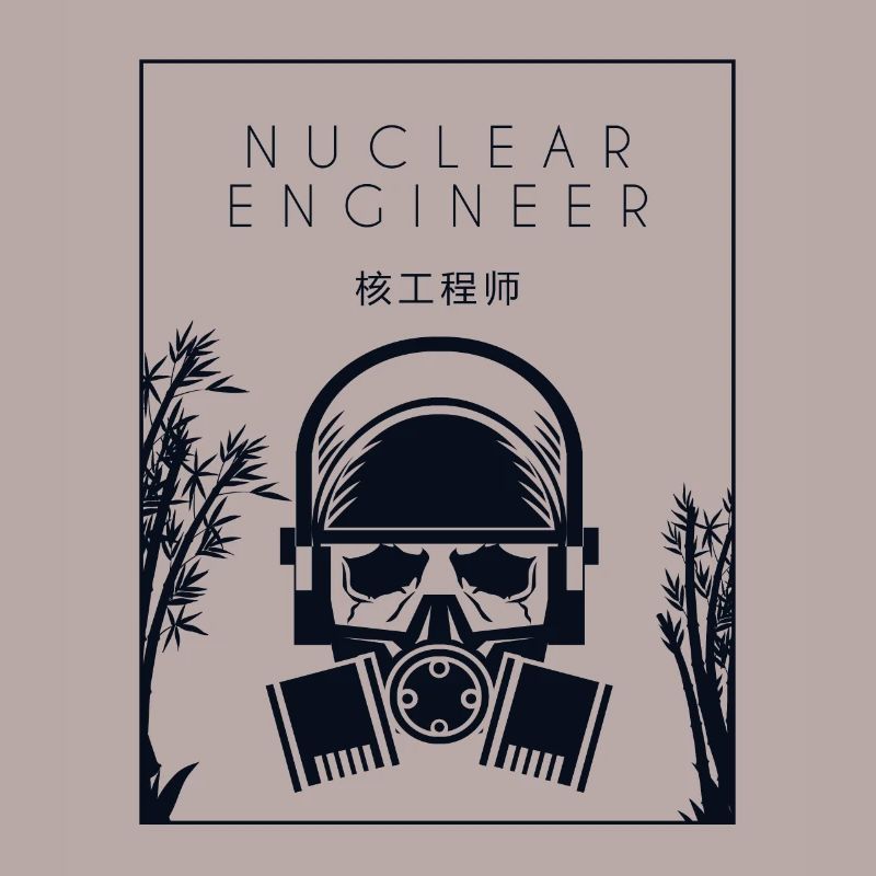 Nuclear Engineer Chinese Hanzi Energy Nuclear