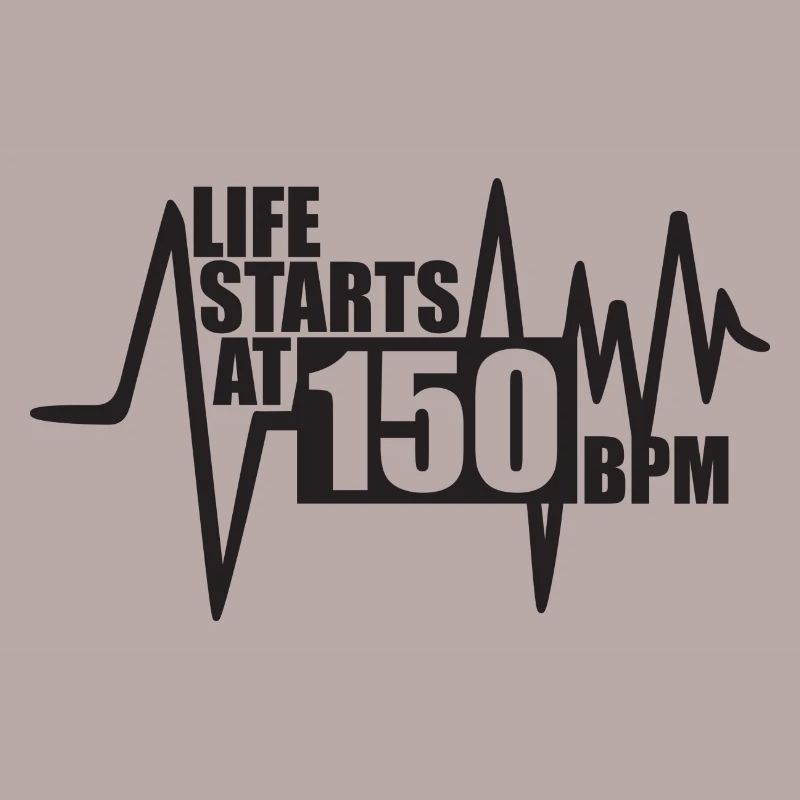 Das Leben beginnt bei 150 BPM