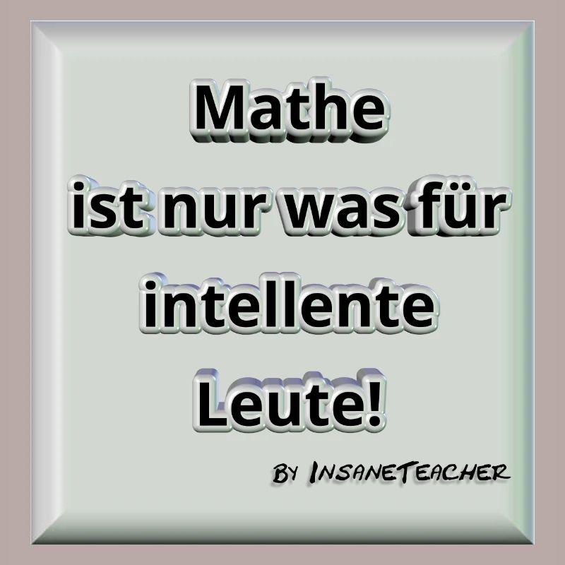Mathe! Intelligent. Geschenk / Geschenkidee